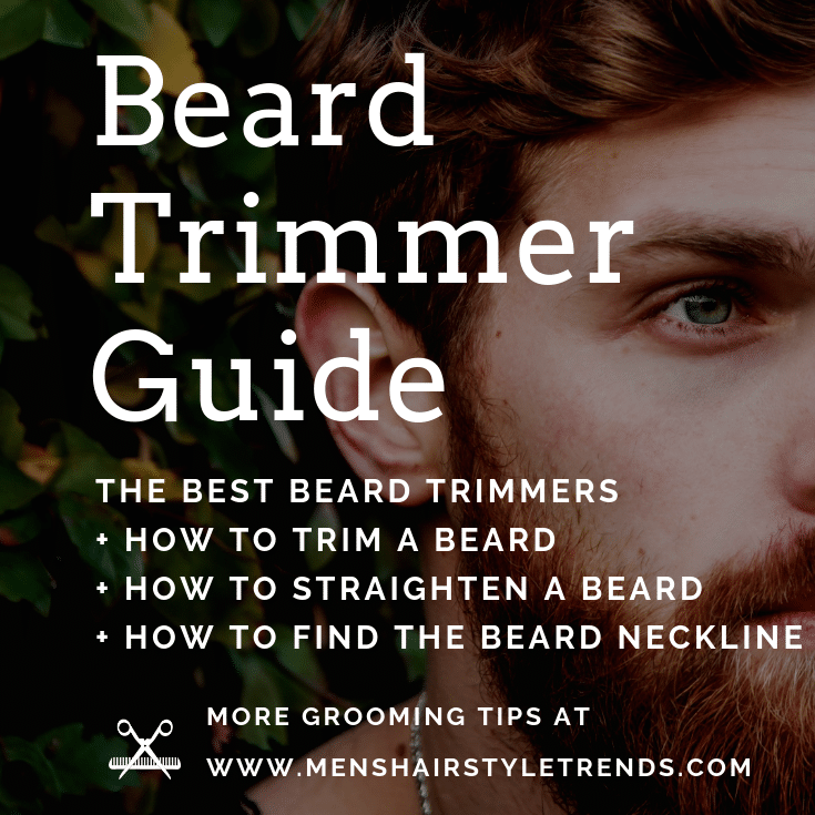 The Best Beard Trimmers | Men’s Hairstyle Trends