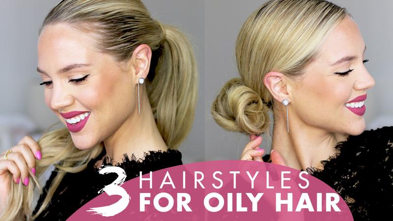 3 Styles That Hide Oily Roots