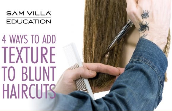 4 Ways to Add Texture to Blunt Haircuts